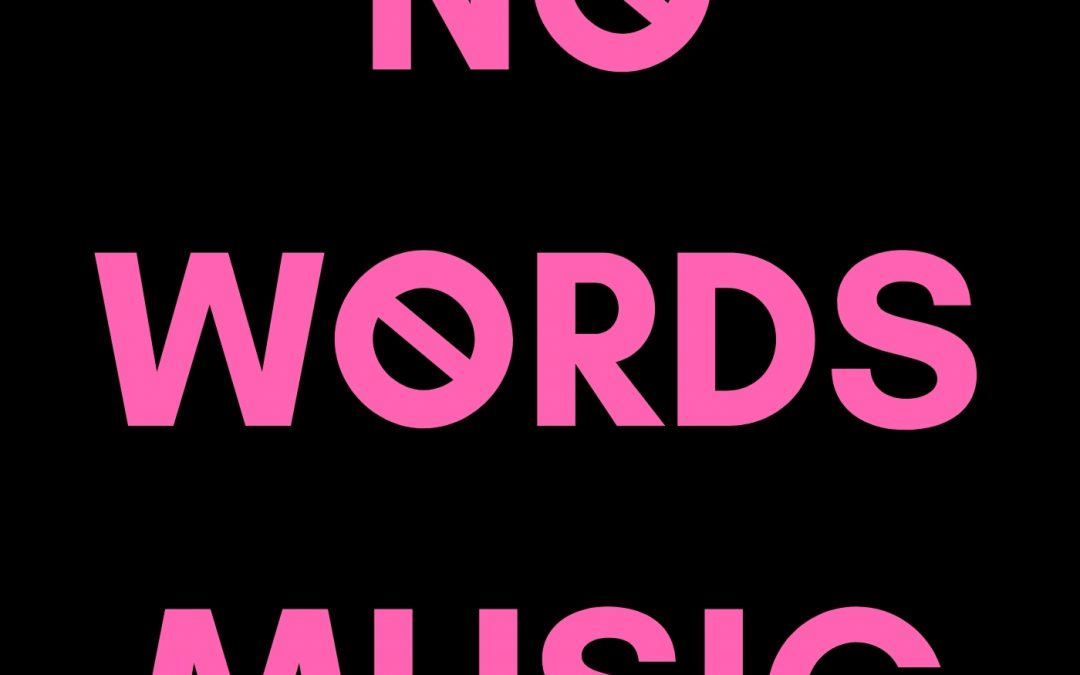 No Words Music #19 with Special Guest Host Simon Godfrey