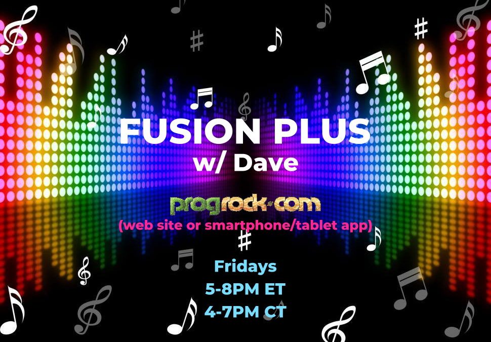 Fusion Plus w/ Dave – Episode #13 – 27 Jan 2023